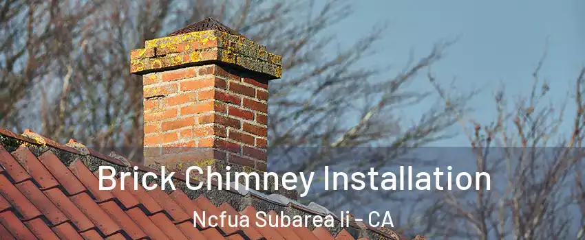 Brick Chimney Installation Ncfua Subarea Ii - CA