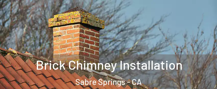 Brick Chimney Installation Sabre Springs - CA