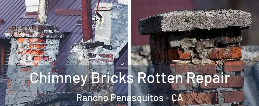 Chimney Bricks Rotten Repair Rancho Penasquitos - CA