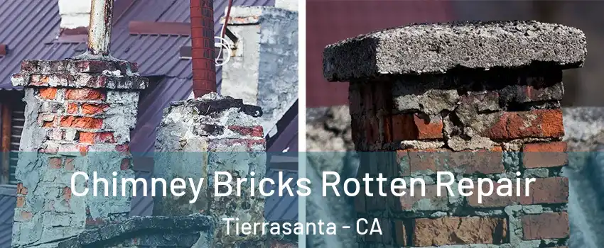 Chimney Bricks Rotten Repair Tierrasanta - CA