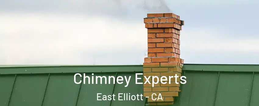 Chimney Experts East Elliott - CA