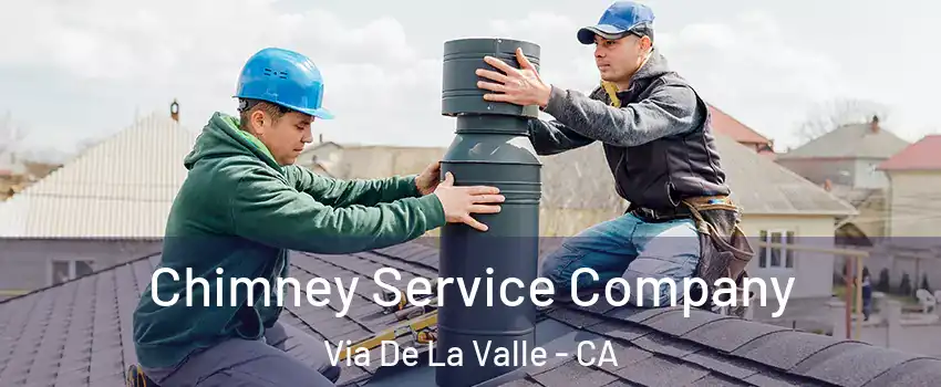 Chimney Service Company Via De La Valle - CA