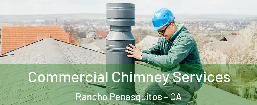 Commercial Chimney Services Rancho Penasquitos - CA