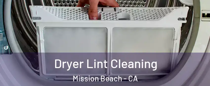 Dryer Lint Cleaning Mission Beach - CA