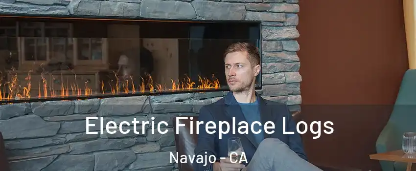 Electric Fireplace Logs Navajo - CA