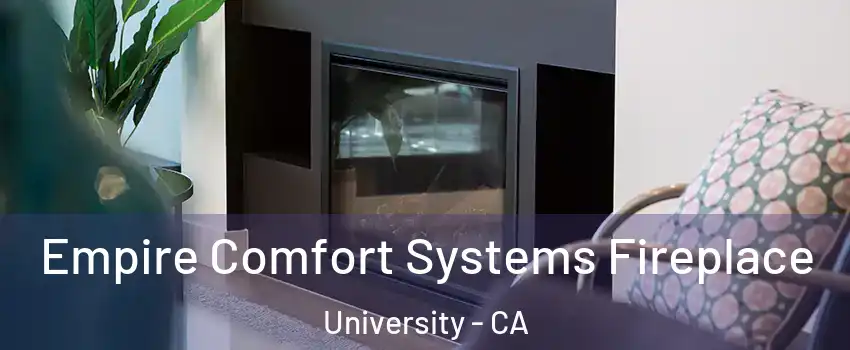 Empire Comfort Systems Fireplace University - CA