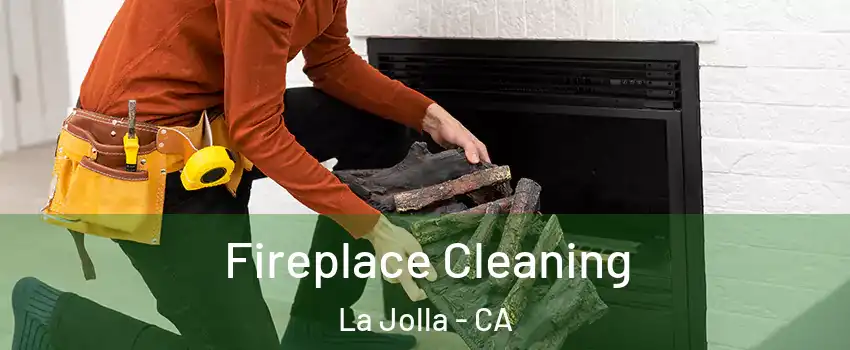 Fireplace Cleaning La Jolla - CA