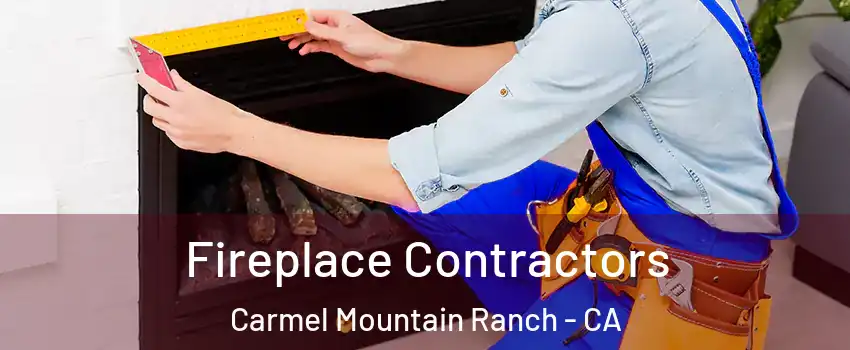 Fireplace Contractors Carmel Mountain Ranch - CA