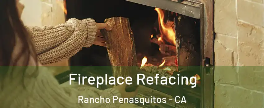 Fireplace Refacing Rancho Penasquitos - CA