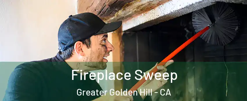 Fireplace Sweep Greater Golden Hill - CA