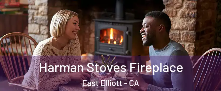 Harman Stoves Fireplace East Elliott - CA