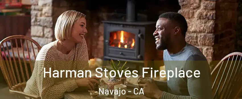 Harman Stoves Fireplace Navajo - CA