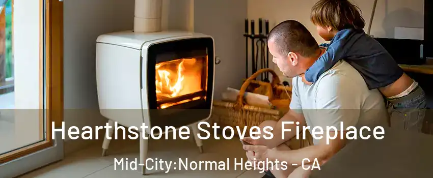 Hearthstone Stoves Fireplace Mid-City:Normal Heights - CA
