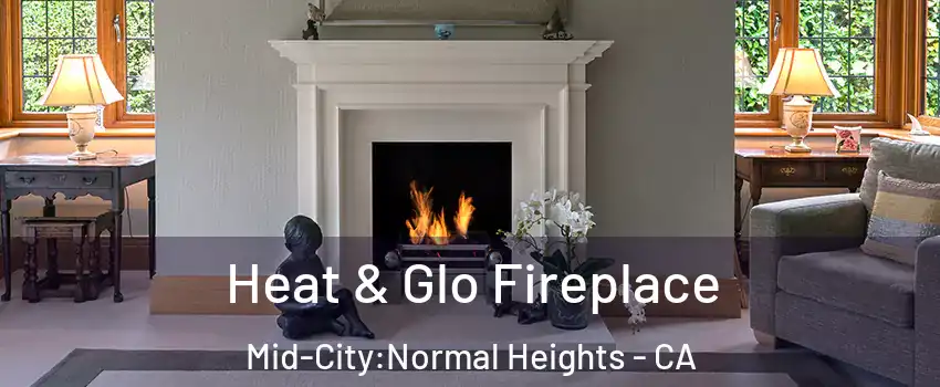 Heat & Glo Fireplace Mid-City:Normal Heights - CA