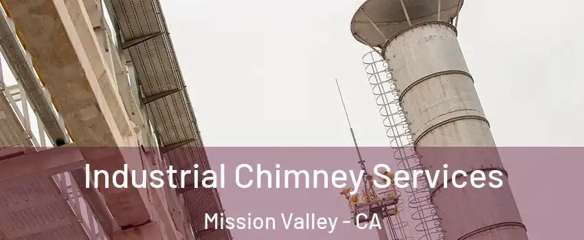 Industrial Chimney Services Mission Valley - CA