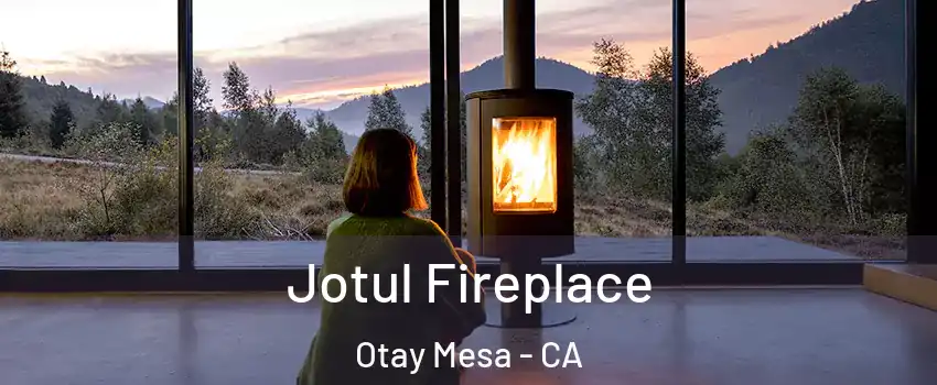 Jotul Fireplace Otay Mesa - CA