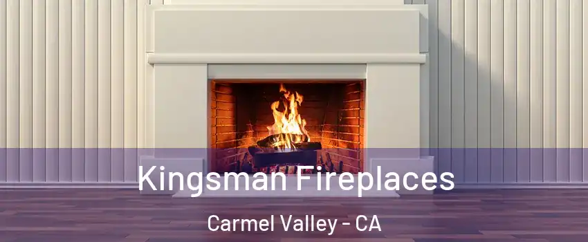 Kingsman Fireplaces Carmel Valley - CA