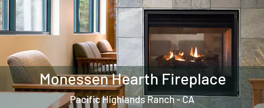 Monessen Hearth Fireplace Pacific Highlands Ranch - CA