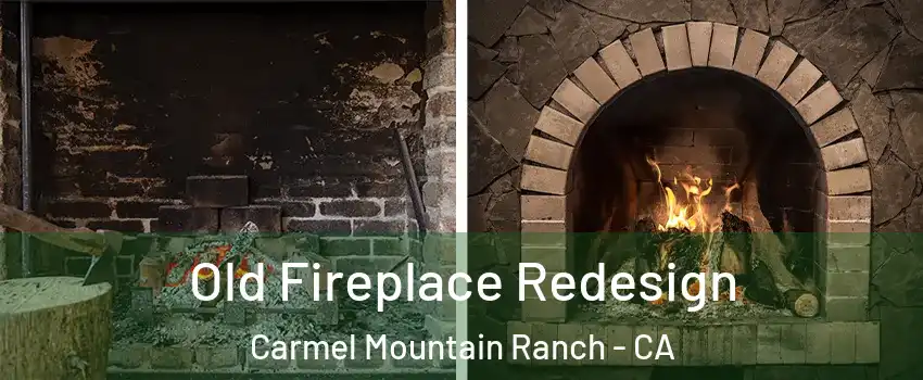 Old Fireplace Redesign Carmel Mountain Ranch - CA