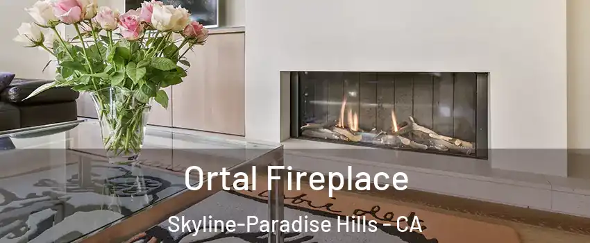 Ortal Fireplace Skyline-Paradise Hills - CA
