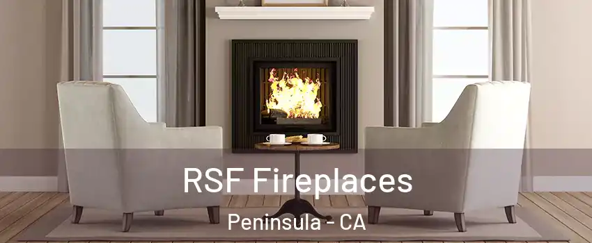 RSF Fireplaces Peninsula - CA