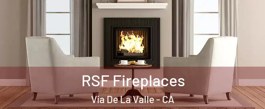 RSF Fireplaces Via De La Valle - CA