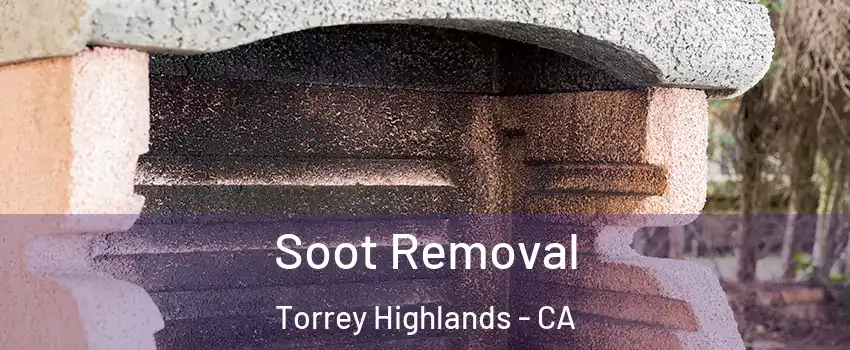 Soot Removal Torrey Highlands - CA