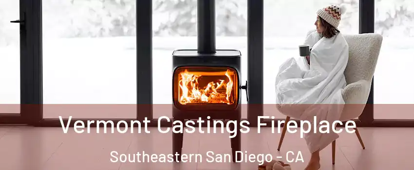 Vermont Castings Fireplace Southeastern San Diego - CA